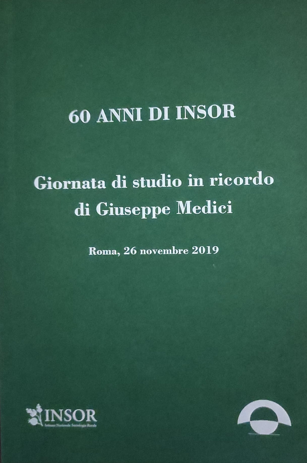 60 anni di INSOR. Giornata di studio in ricordo di Giuseppe Medici.